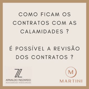 Como ficam os contratos com as calamidades? É possível a revisão dos contratos?