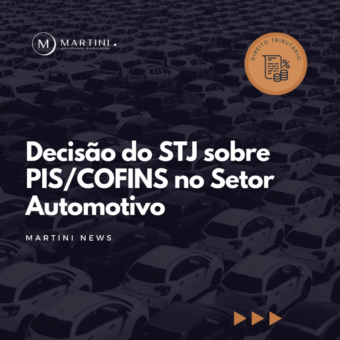 Decisão do STJ sobre PIS/COFINS no setor automotivo