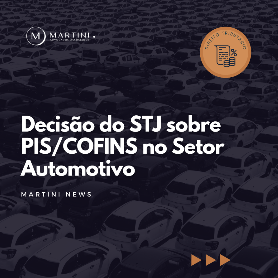 Decisão do STJ sobre PIS/COFINS no setor automotivo