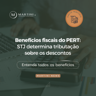 Benefícios fiscais do PERT: STJ determina tributação sobre os descontos